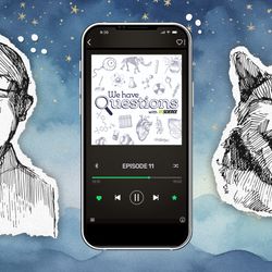 Episode 11 of We Have Questions playing on a smartphone, with an illustration of a human yawning on the left and a cat yawning on the right